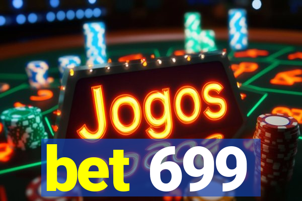 bet 699